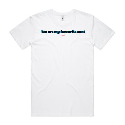 You are my favourite c**t Mens Tee Thumbnail