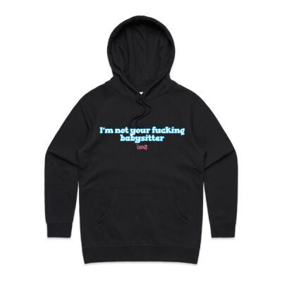 I'm not your f**king babysitter Women's Hoodie Thumbnail