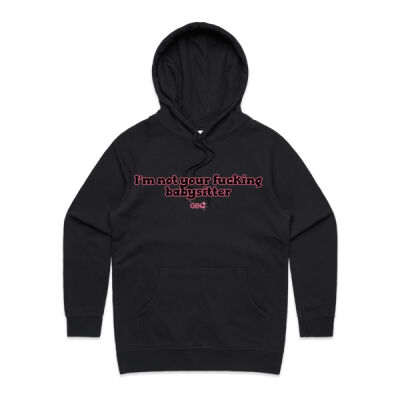 I'm not your f**king babysitter Women's Hoodie Thumbnail